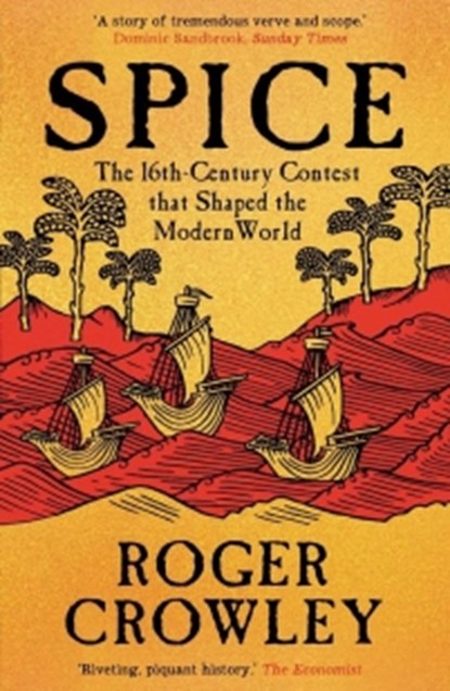 Spice, Roger Crowley - Paperback - 9780300281125