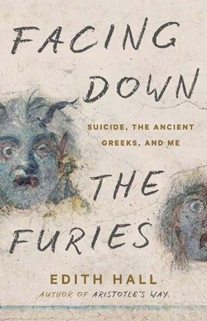 Facing Down the Furies, Edith Hall - Paperback - 9780300281927