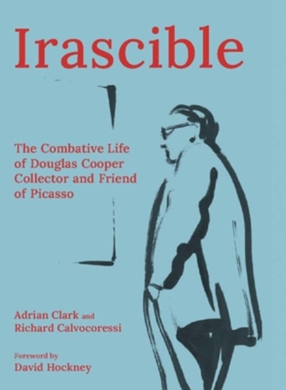 Irascible, Adrian Clark ; Richard Calvocoressi - Gebonden - 9780300282696