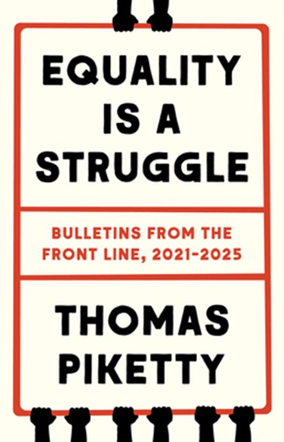 Equality Is a Struggle, Thomas Piketty - Gebonden - 9780300282757