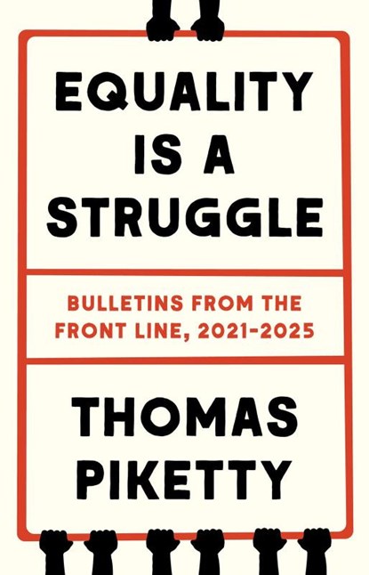 Equality Is a Struggle, Thomas Piketty - Gebonden - 9780300282757