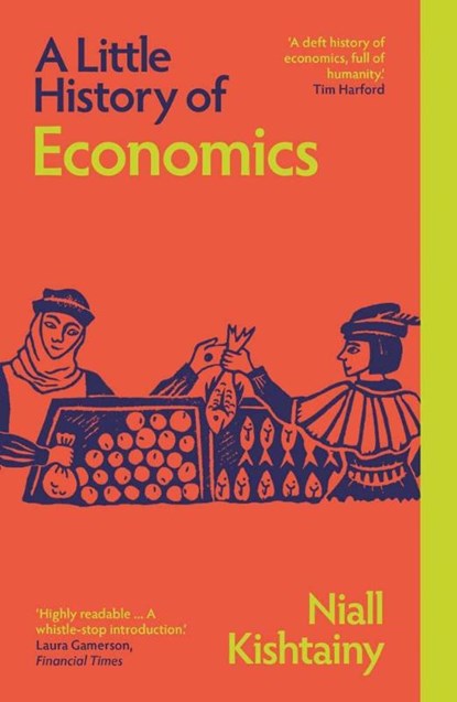 A Little History of Economics, Niall Kishtainy - Paperback - 9780300283242