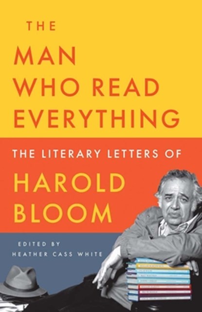 The Man Who Read Everything, Harold Bloom - Gebonden - 9780300283839