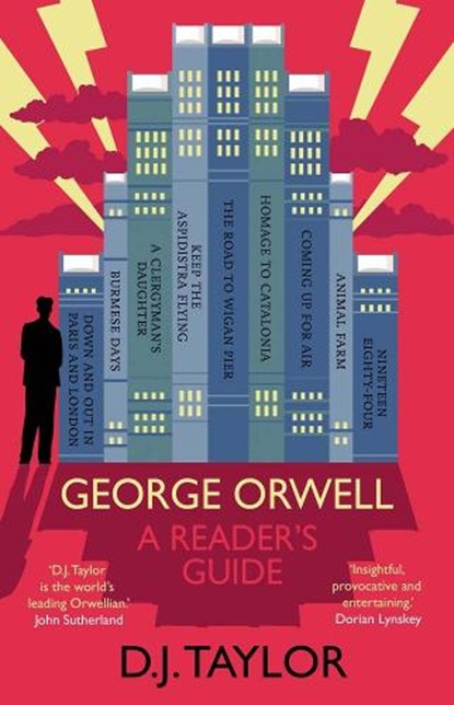 George Orwell: A Reader's Guide, D. J. Taylor - Paperback - 9780300284232