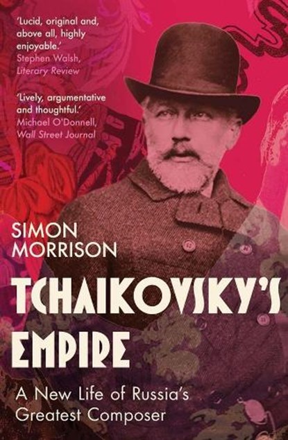 Tchaikovsky's Empire, Simon Morrison - Paperback - 9780300284317