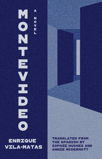 Montevideo, Enrique Vila-Matas - Gebonden - 9780300284836