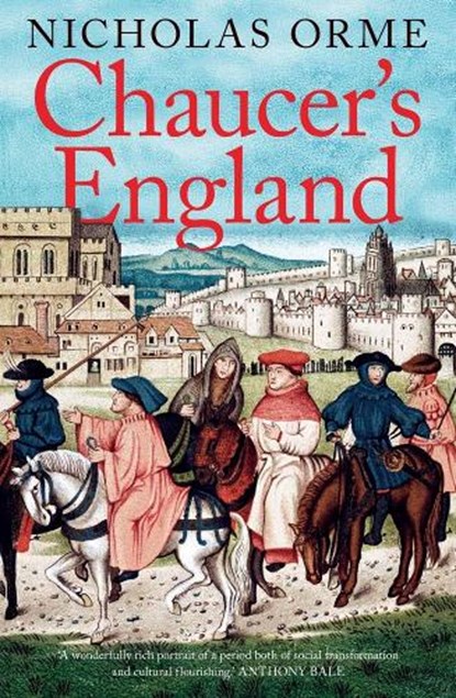 Chaucer's England, Nicholas Orme - Gebonden - 9780300285048