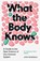 What the Body Knows, John Trowsdale - Paperback - 9780300286885
