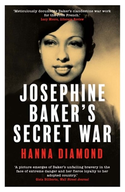 Josephine Baker's Secret War, Hanna Diamond - Paperback - 9780300286991