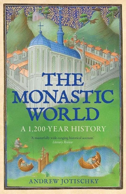 The Monastic World, Andrew Jotischky - Paperback - 9780300287004