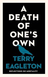 A Death of One's Own - Terry Eagleton - 9780300293029