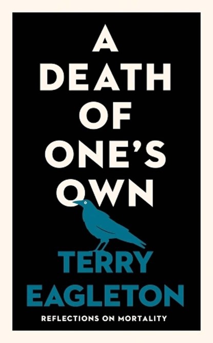 A Death of One's Own, Terry Eagleton - Gebonden - 9780300293029