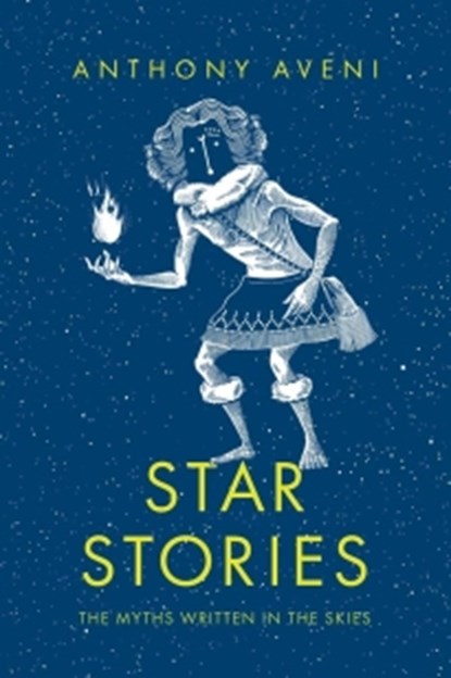 Star Stories, Anthony Aveni - Paperback - 9780300305326