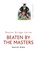 Beaten By The Masters, David Bird - Paperback - 9780304357710