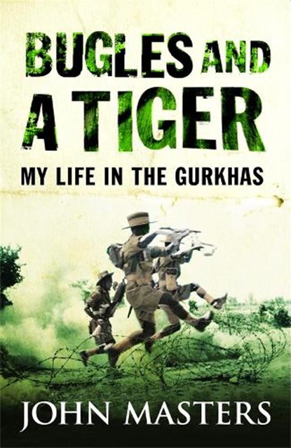 Bugles and a Tiger, John Masters - Paperback - 9780304361564