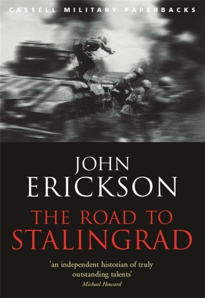 The Road To Stalingrad, Prof John Erickson - Paperback - 9780304365418