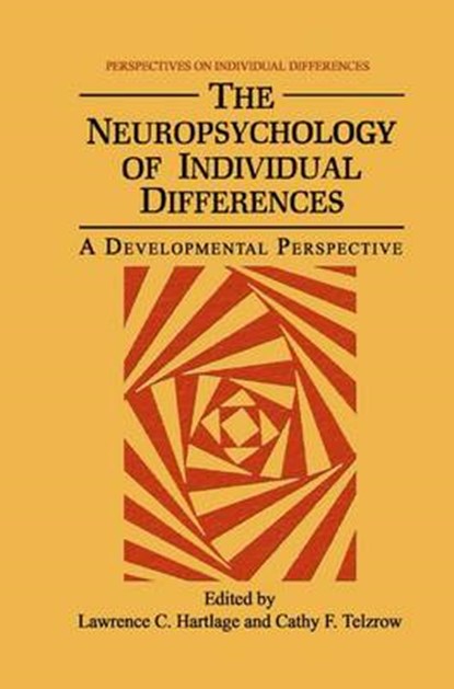 The Neuropsychology of Individual Differences, Lawrence C. Hartlage ; Cathy F. Telzrow - Gebonden - 9780306419867