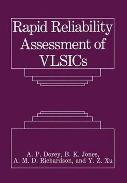 Rapid Reliability Assessment of VLSICs, A.P. Dorey ; etc. - Gebonden - 9780306434921