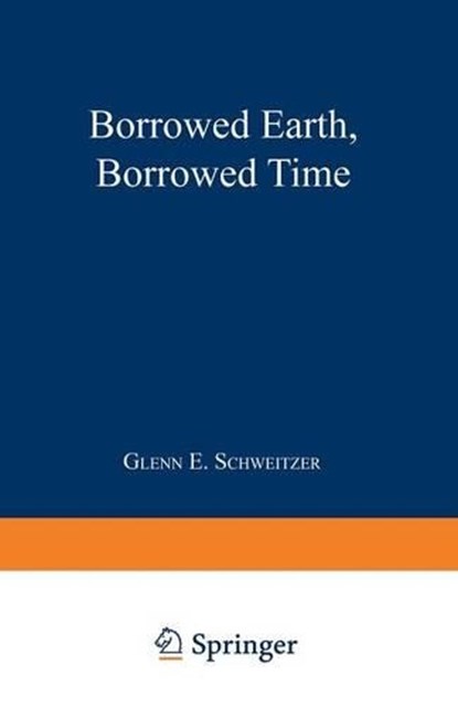 Borrowed Earth, Borrowed Time, Glenn E. Schweitzer - Paperback - 9780306437663