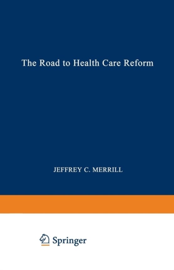 The Road to Health Care Reform