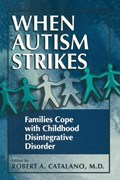 When Autism Strikes | Robert A. Catalano | 