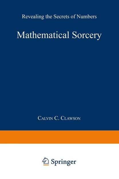 Mathematical Sorcery, Calvin C. Clawson - Paperback - 9780306460036