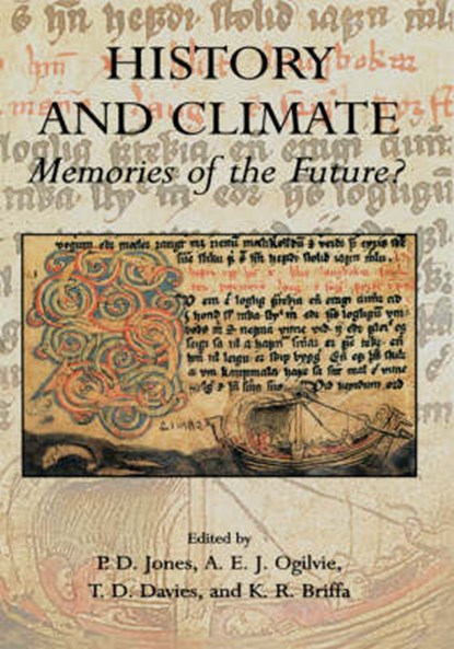 History and Climate: Memories of the Future?, niet bekend - Gebonden - 9780306465895