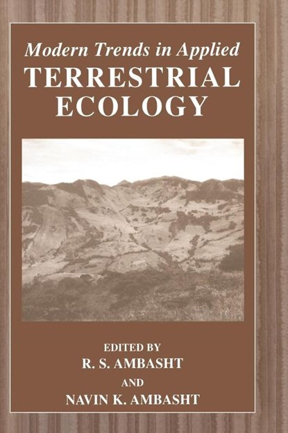 Modern Trends in Applied Terrestrial Ecology, R.S. Ambasht ; Navin K. Ambasht - Gebonden - 9780306473326