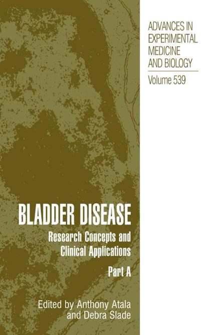 Bladder Disease, Anthony Atala ; Debra Slade - Gebonden - 9780306478697