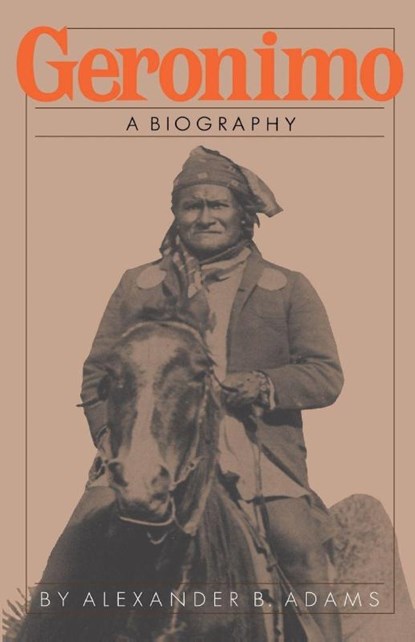 Geronimo, Alexander B. Adams - Paperback - 9780306803949