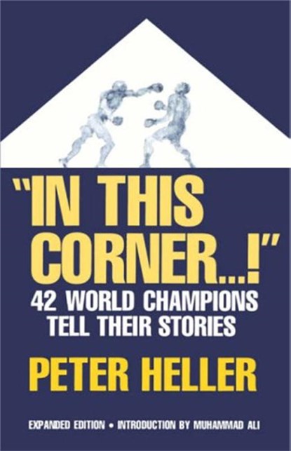 In This Corner . . . !, Peter Heller - Paperback - 9780306806032