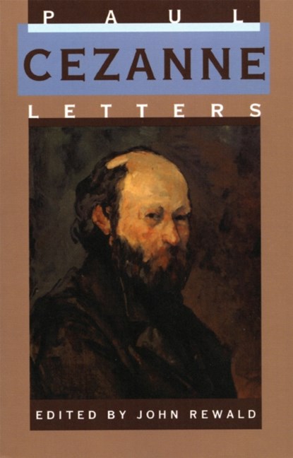 Paul Cezanne, Letters, Paul Cezanne - Paperback - 9780306806308