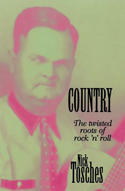 Country, Nick Tosches - Paperback - 9780306807138