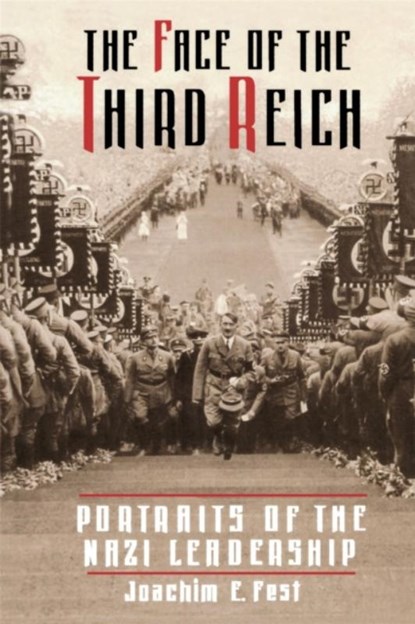 The Face Of The Third Reich, Joachim Fest - Paperback - 9780306809156