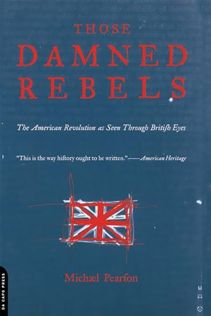 Those Damned Rebels, Michael Pearson - Paperback - 9780306809835