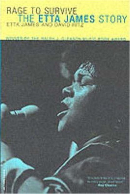 Rage To Survive, David Ritz ; Etta James - Paperback - 9780306812620