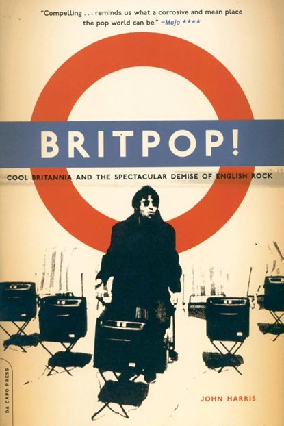 Britpop!, John Harris - Paperback - 9780306813672