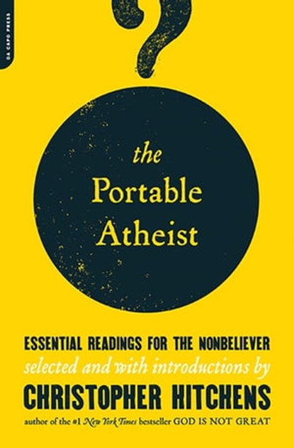 The Portable Atheist, Christopher Hitchens - Ebook - 9780306817229