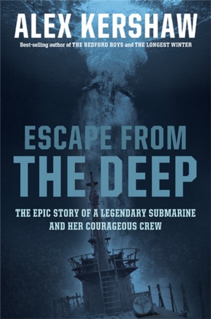 Escape from the Deep, Alex Kershaw - Paperback - 9780306817908