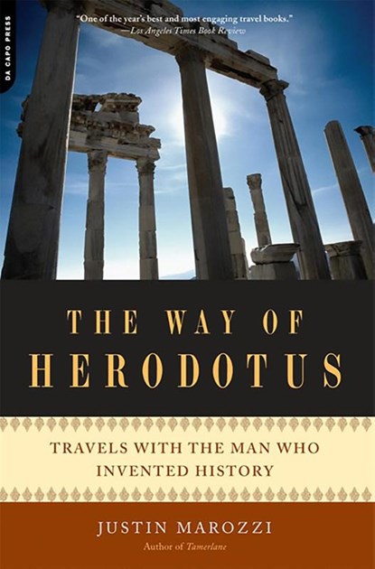 The Way of Herodotus, Justin Marozzi - Paperback - 9780306818578