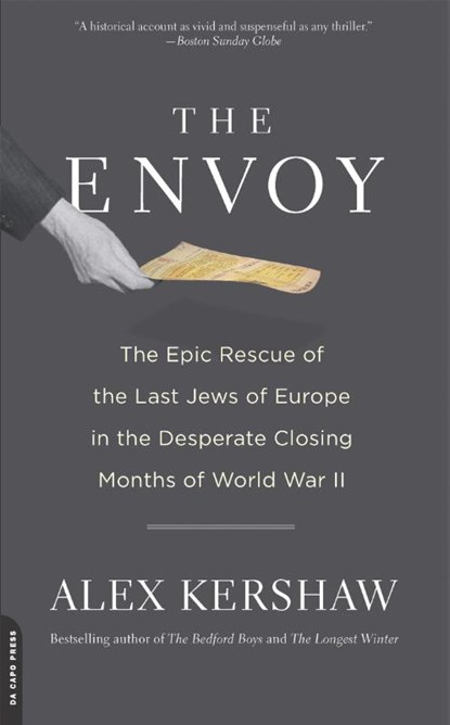 The Envoy, Alex Kershaw - Paperback - 9780306820434