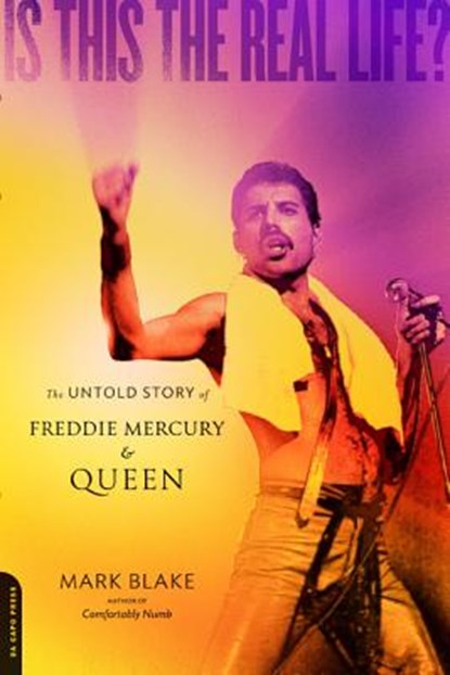 Is This the Real Life?: The Untold Story of Queen, Mark Blake - Paperback - 9780306820717