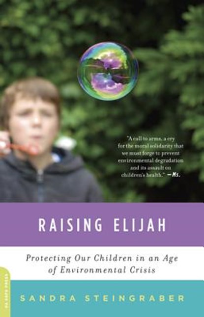RAISING ELIJAH, Sandra Steingraber - Paperback - 9780306820755