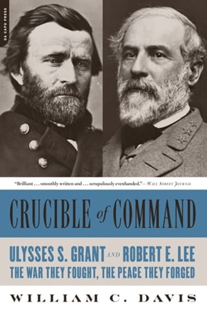 Crucible of Command, William C. Davis - Ebook - 9780306822469