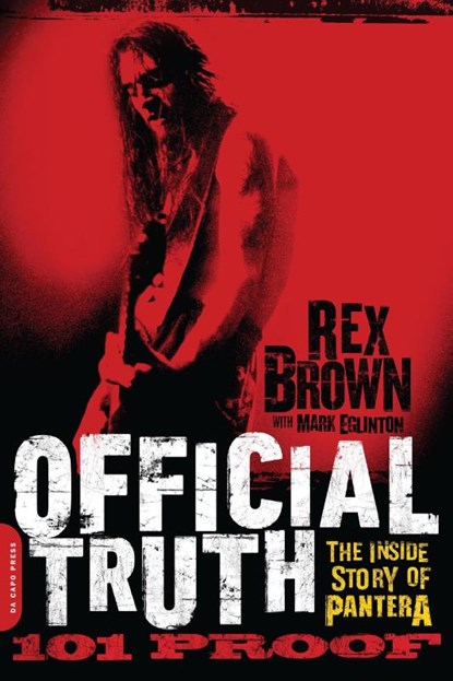 Official Truth, 101 Proof, Rex Brown - Paperback - 9780306822889