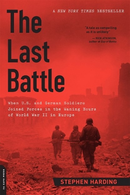 The Last Battle, Stephen Harding - Paperback - 9780306822964