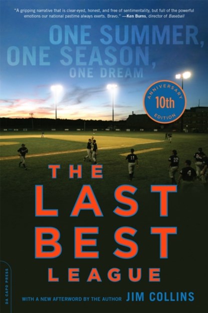 The Last Best League, 10th anniversary edition, Jim Collins - Paperback - 9780306823107