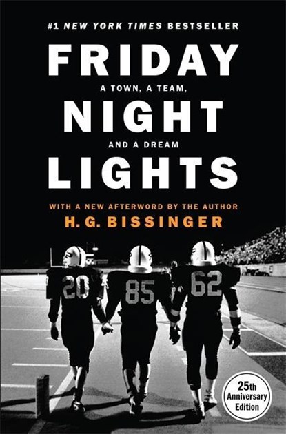 Friday Night Lights, 25th Anniversary Edition, H. G. Bissinger - Gebonden - 9780306824210