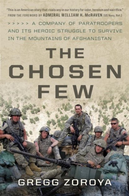 The Chosen Few, Gregg Zoroya - Gebonden - 9780306824838