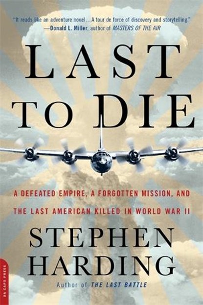 Last to Die, Stephen Harding - Paperback - 9780306825187